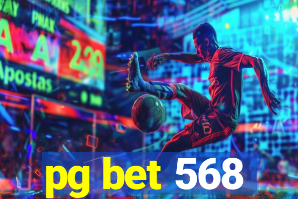 pg bet 568